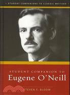 Student Companion to Eugene O'neill