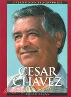 Cesar Chavez: A Biography