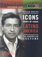 Icons of Latino America: Latino Contributions to American Culture