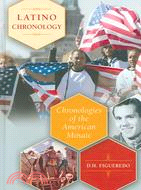 Latino Chronology: Chronologies of the American Mosaic