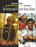 Torture And Prisoner Abuse Debate