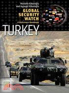 Global Security Watch Turkey: A Reference Handbook