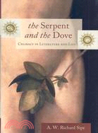 The Serpent and the Dove: Celibacy in Literature and Life