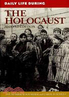 Daily Life During the Holocaust