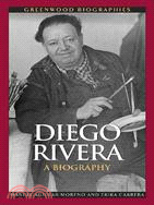 Diego Rivera: A Biography