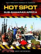 Hot Spot: Sub-Saharan Africa