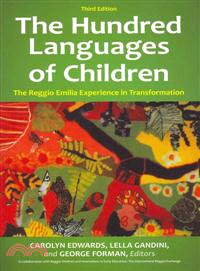 The Hundred Languages of Children ─ The Reggio Emilia Experience in Transformation