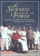In Sickness and in Power: Illnesses in Heads of Government During the Last 100 Years
