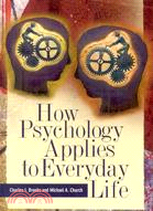 How Psychology Applies to Everyday Life