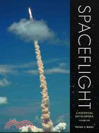 Spaceflight: A Historical Encyclopedia