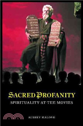 Sacred Profanity: Spirituality at the Movies