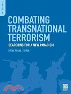 Combating Transnational Terrorism: Searching for a New Paradigm