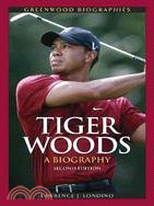 Tiger Woods: A Biography