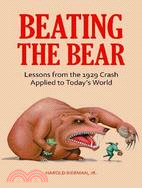 Beating the Bear: Lessons from the 1929 Crash Applied to Today's World