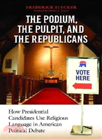 The Podium, the Pulpit, and the Republicans