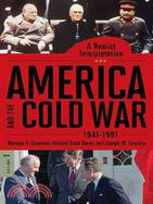 America and the Cold War, 1941-1991: A Realist Interpretation