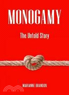 Monogamy: The Untold Story