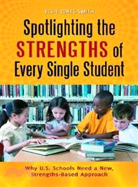 Spotlighting the Strengths of Every Single Student