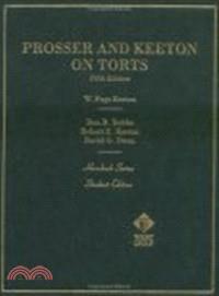 Prosser and Keeton on the law of torts /