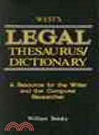 West's Legal Thesaurus/Dictionary: A Resource for the Writer and the Computer Researcher