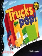 Trucks Go Pop!