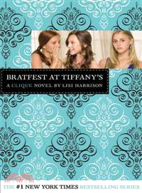 Bratfest at Tiffany's :a Clique novel /
