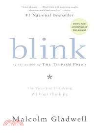 Blink  : the power of thinking without thinking
