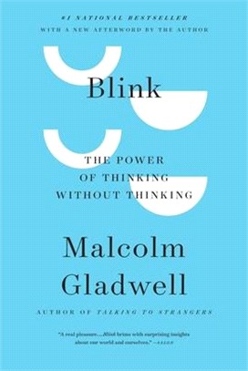 Blink ─ The Power Of Thinking Without Thinking