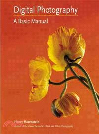 Digital Photography ─ A Basic Manual