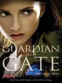 Guardian of the Gate(Prophecy of the Sisters Trilogy, Book 2)