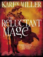 The Reluctant Mage