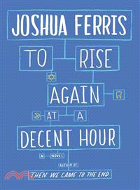 To rise again at a decent hour :a novel /