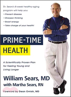 Prime-Time Health ─ A Scientifically Proven Plan for Feeling Young and Living Longer