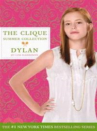 Dylan :a Clique novel /