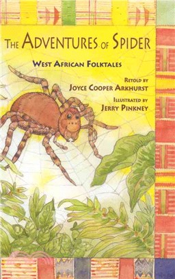 The Adventures of Spider ─ West African Folktales
