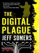 The Digital Plague