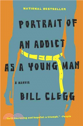 Portrait of an Addict As a Young Man ─ A Memoir