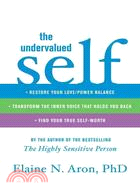 The Undervalued Self ─ Restore Your Love/Power Balance, Transform the Inner Voice that Holds You Back, and Find Your True Self-Worth