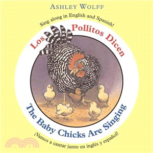 Los Pollitos Dicen/The Baby Chicks Are Singing ─ Vamos a cnatar junto en engles y espanol/Sing along in English and Spanish