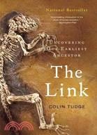 The Link ─ Uncovering Our Earliest Ancestor