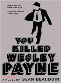 You Killed Wesley Payne