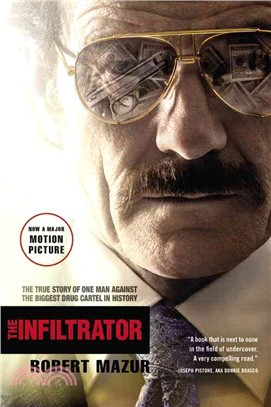 The Infiltrator ─ The True Story of One Man Against the Biggest Drug Cartel in History