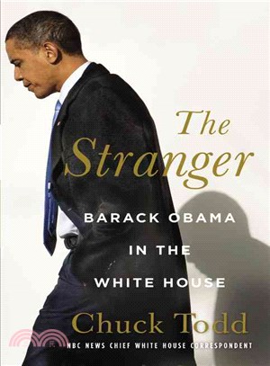 The Stranger ─ Barack Obama in the White House