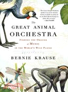 The Great Animal Orchestra ─ Finding the Origins of Music in the World's Wild Places