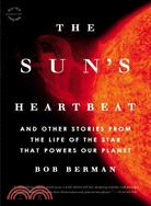 The Sun's Heartbeat ─ And Other Stories from the Life of the Star That Powers Our Planet: Includes Reading Group Guide