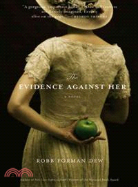 The Evidence Against Her—A Novel