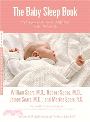 The Baby Sleep Book ─ The Complete Guide To A Good Night's Rest For The Whole Family