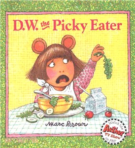 D.W., the picky eater /