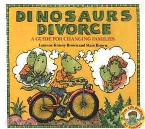 Dinosaurs Divorce! ─ A Guide for Changing Families