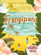 Frangipani: A Novel